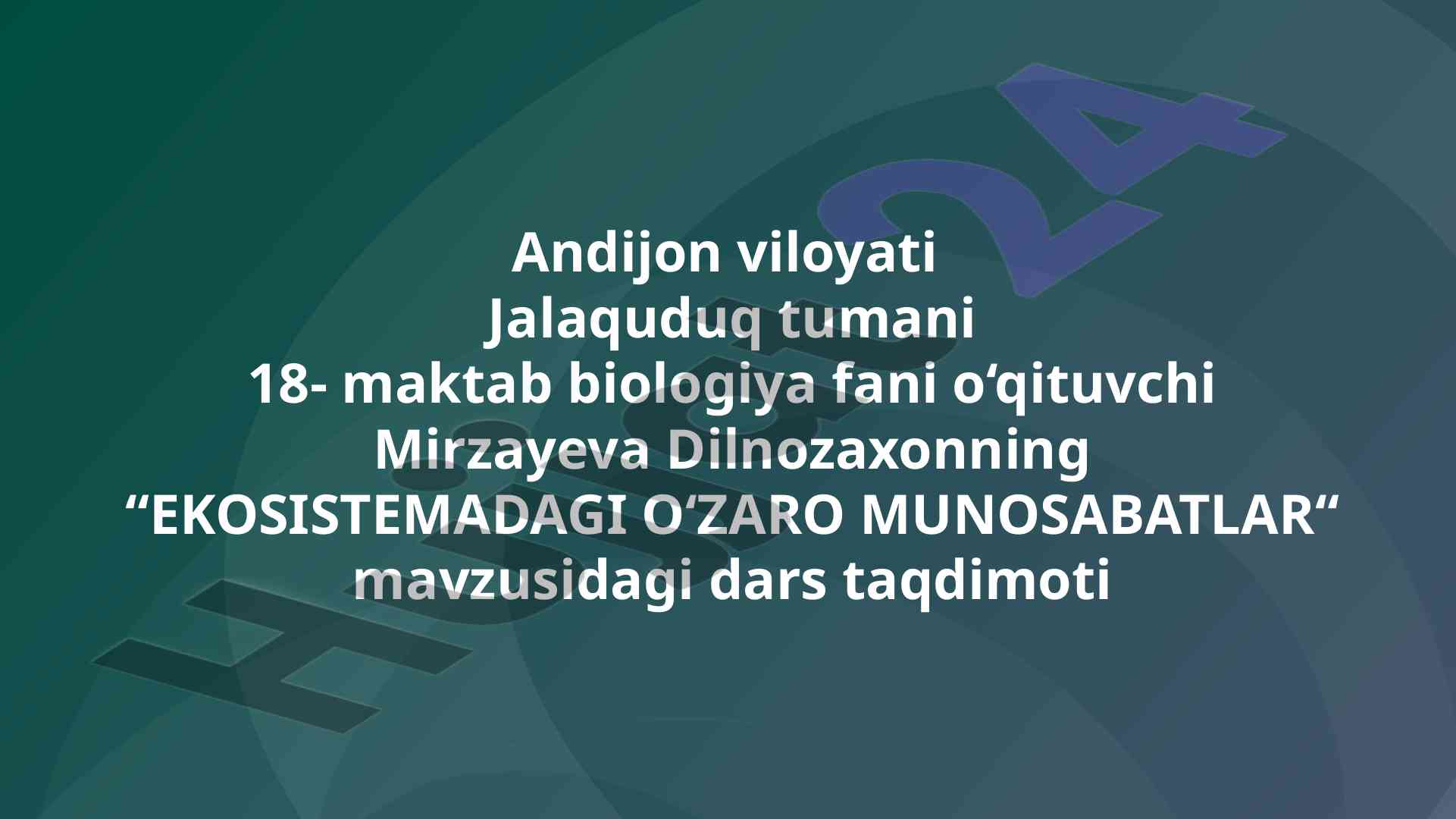 Ekosistemadagi o'zaro munosabatlar ta'lim taqdimoti