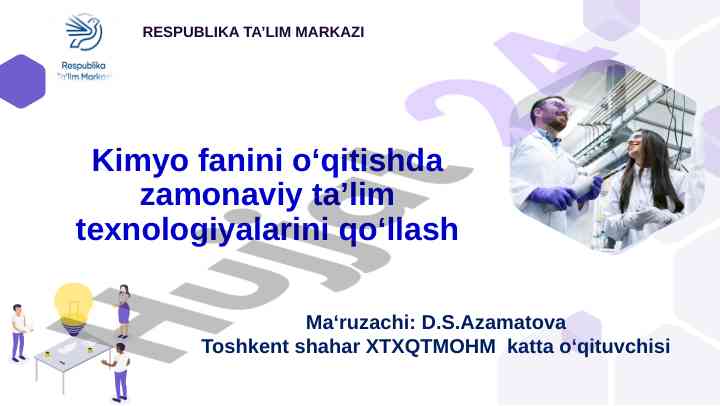 Zamonaviy ta'lim texnologiyalari va kimyo fanini o‘qitish