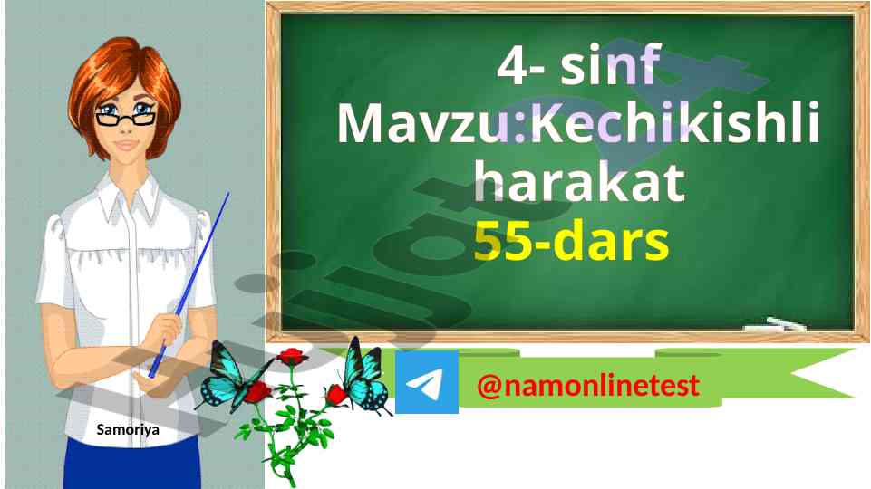 Kechikishli harakat mavzusi bo'yicha hisoblar
