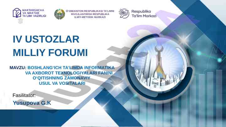 Zamonaviy usul va vositalar bilan informatika o‘qitish