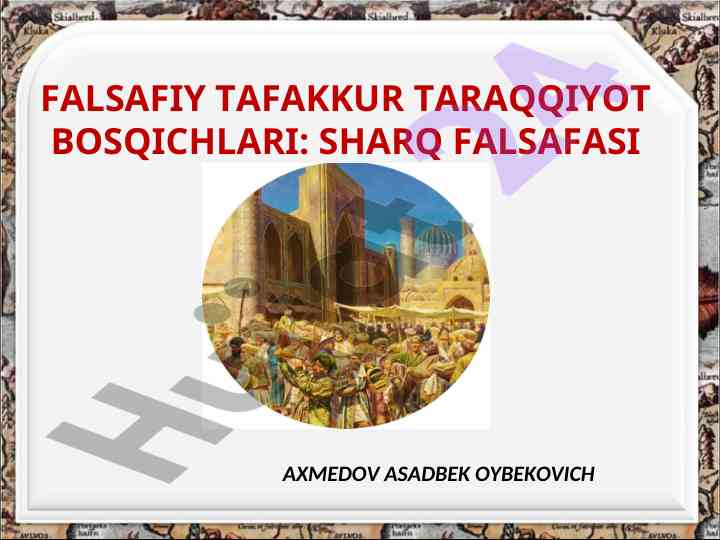 Falsafiy tafakkur taraqqiyot bosqichlari: sharq falsafasi