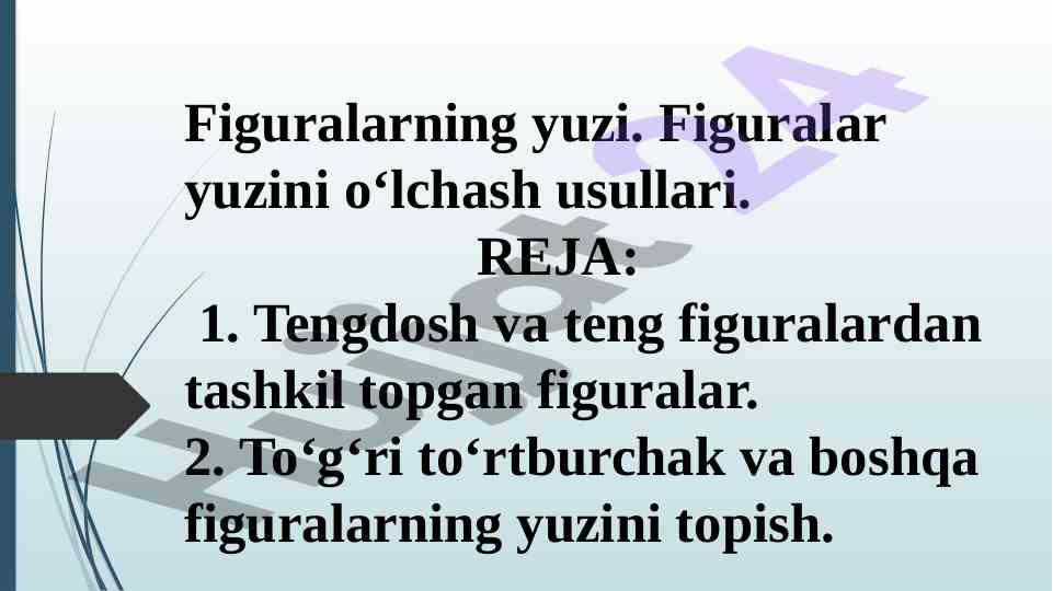 Figuralarning yuzi o‘lchash usullari
