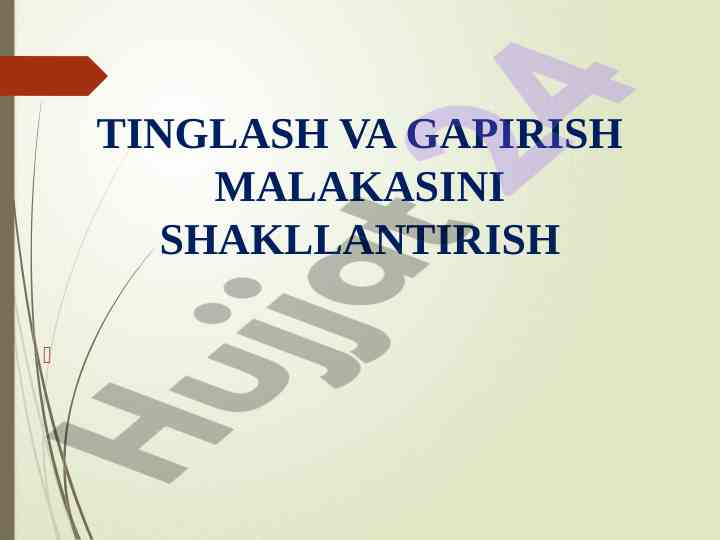 Tinglash va gapirish malakasini shakllantirish