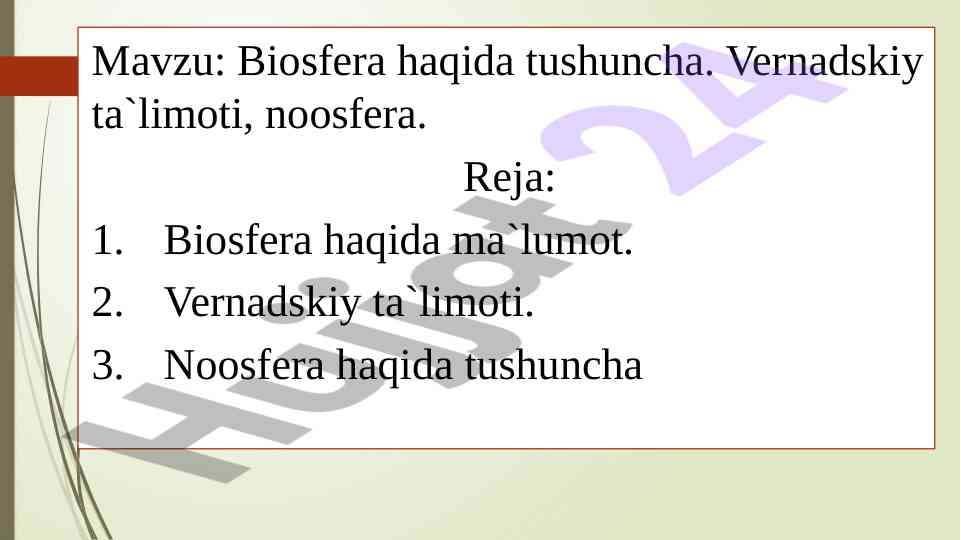 Biosfera haqida tushuncha va vernadskiy ta`limoti