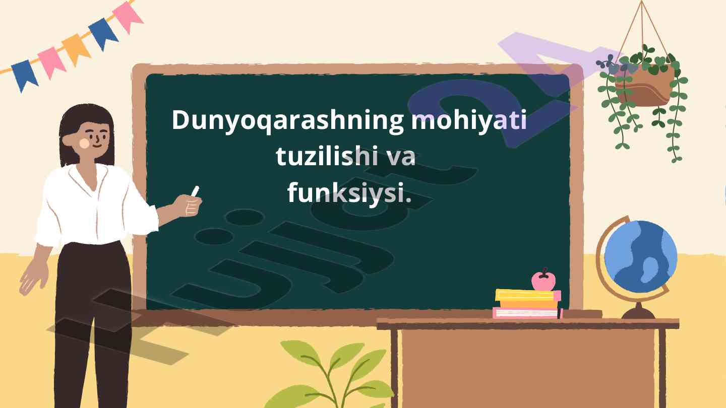 Dunyoqarashning mohiyati tuzilishi va funksiysi