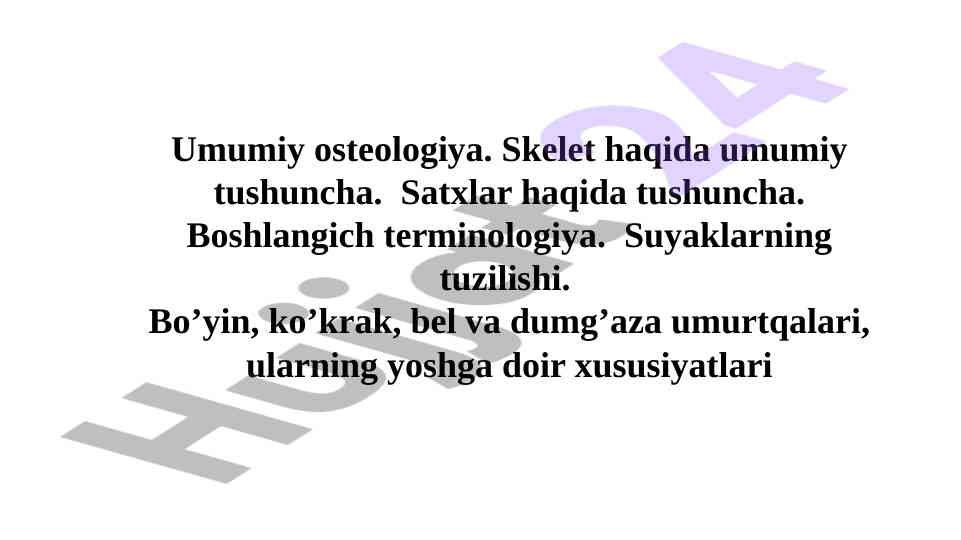 Umumiy osteologiya va skelet tushunchalari