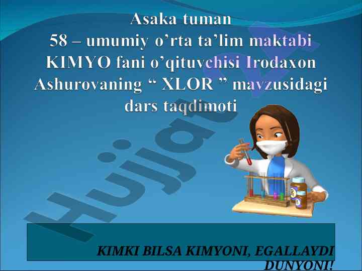 Xlor tabiatda uchraydi: olinishi va xossalari