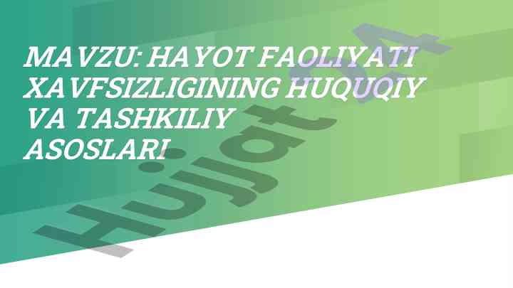 Hayot faoliyati xavfsizligi huquqiy asoslari