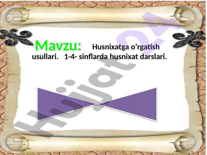 Husnixatga o’rgatish usullari 1-4 sinflarda