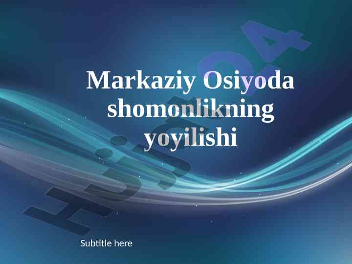 Markaziy osiyoda shomonlikning yoyilishi