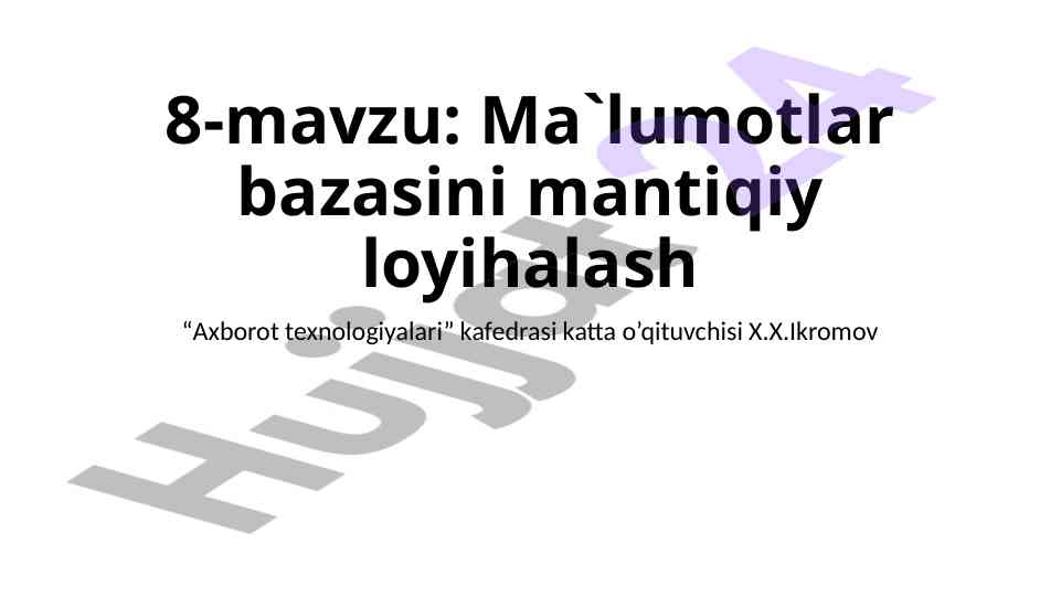 Ma'lumotlar bazasi loyihalash asoslari