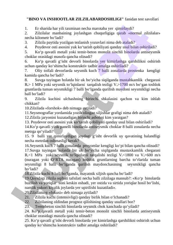Zilzilalar haqida test savollari