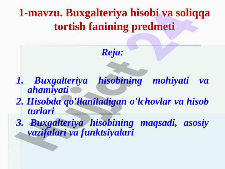 Buxgalteriya hisobi va soliqqa tortish fanining predmeti