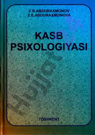 Kasb psixologiyasi darsliki o‘zbekiston respublikasi