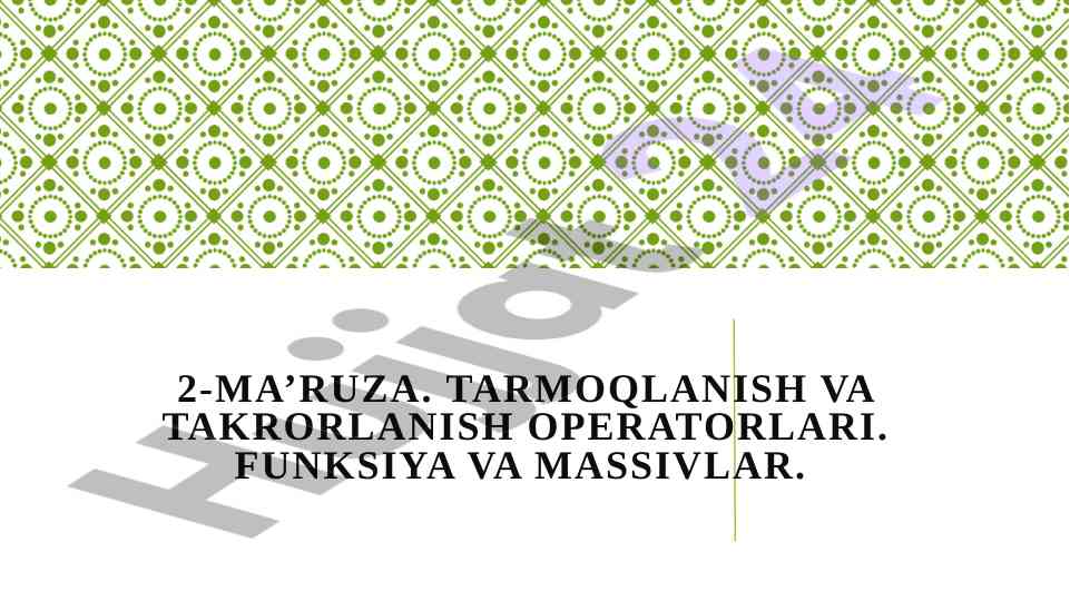 Tarmoqlanish va takrorlanish operatorlari