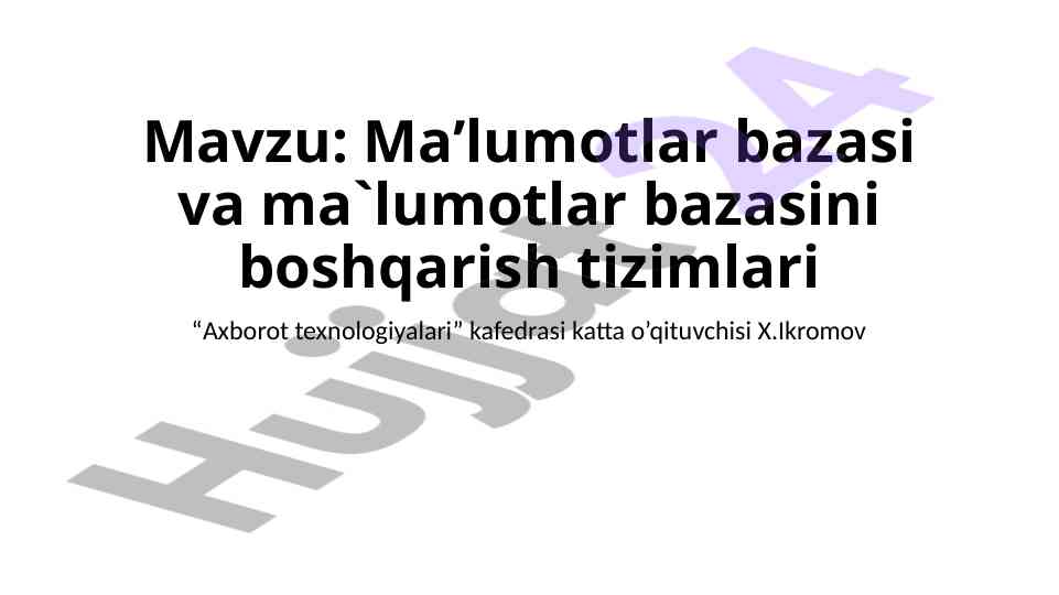 Ma’lumotlar bazasi va boshqarish tizimlari