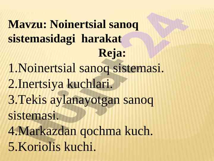 Noinertsial sanoq sistemasidagi harakat tahlili