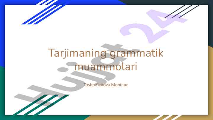 Tarjimaning grammatik muammolari tahlili