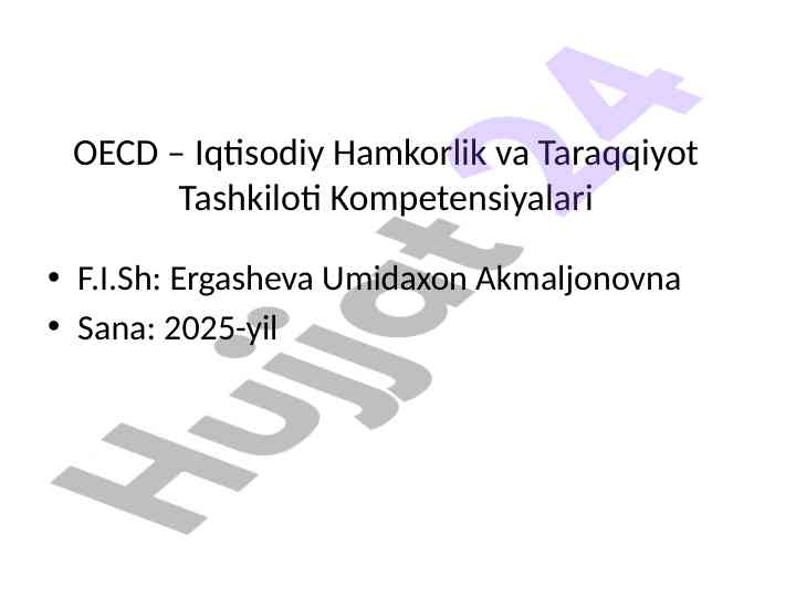 Oecd haqida umumiy ma’lumot va kompetensiyalar