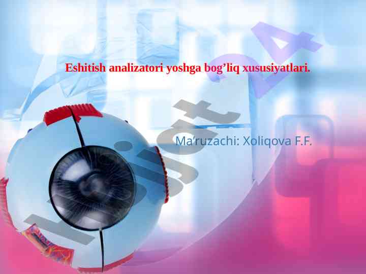 Eshitish analizatori yoshga bog'liq xususiyatlari