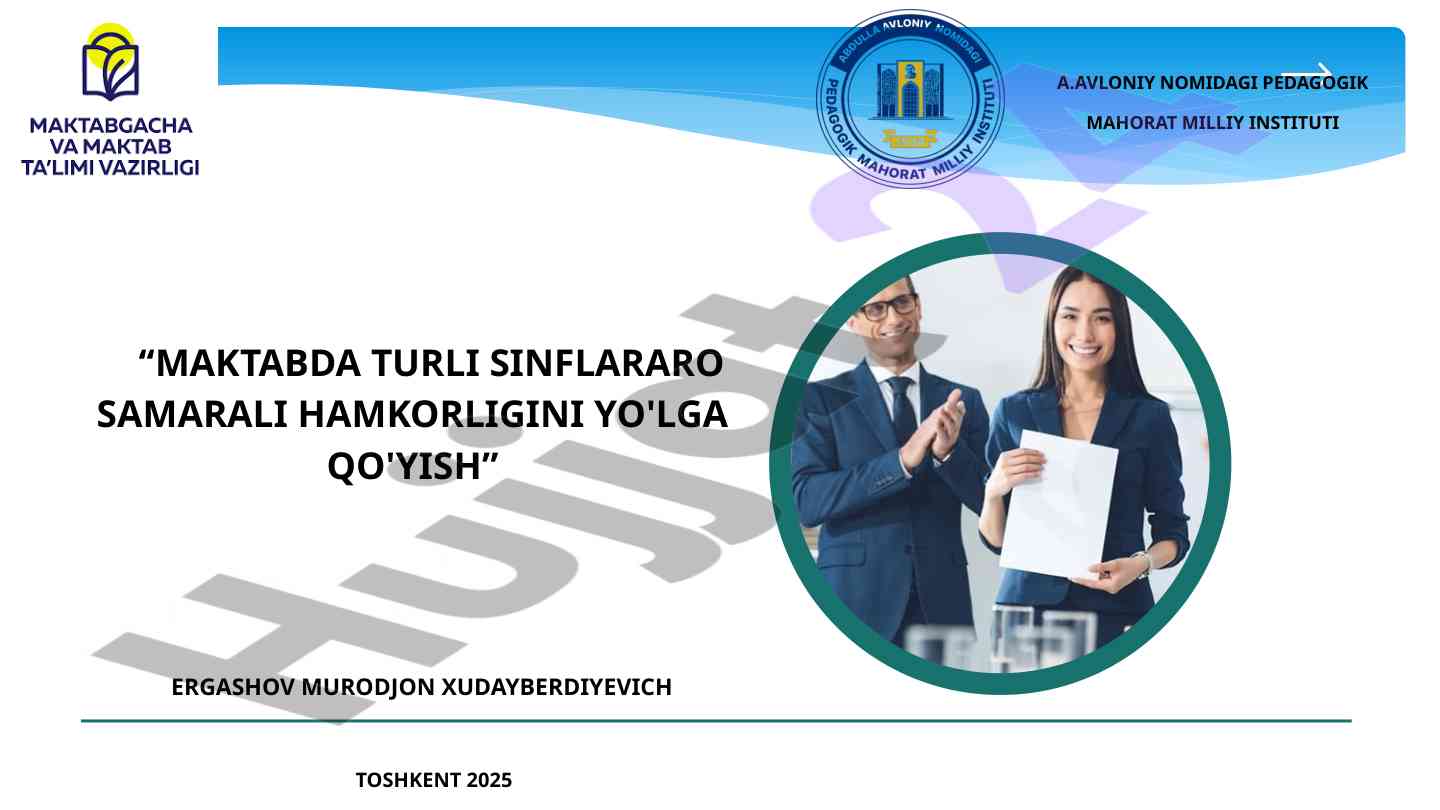 Maktabda sinflararo samarali hamkorlikni yo'lga qo'yish