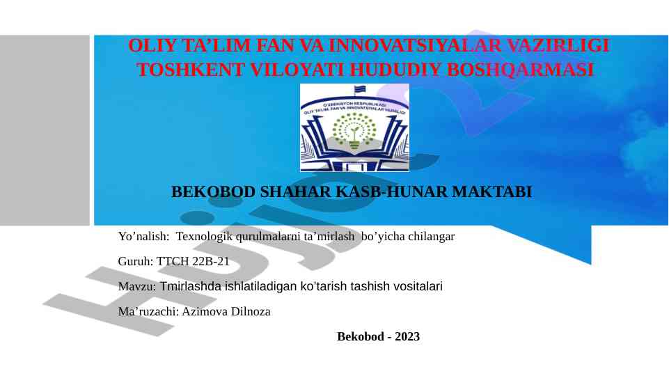 Ko’tarish tashish vositalari va ularning turlari