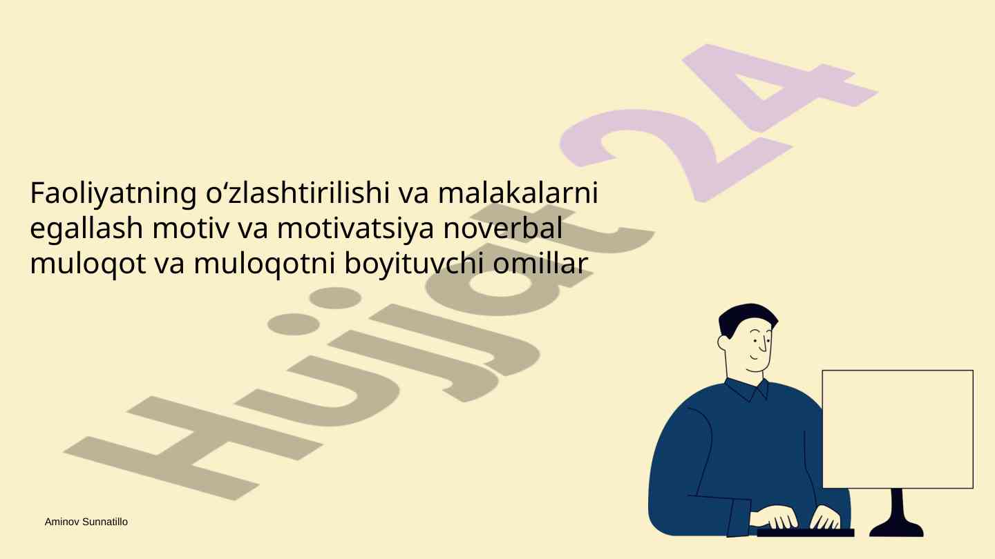 Faoliyatni o'zlashtirish motiv va motivatsiya