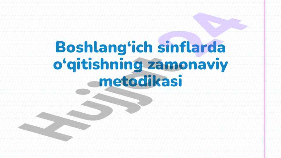 Zamonaviy boshlang‘ich sinflarda o‘qitish metodikasi