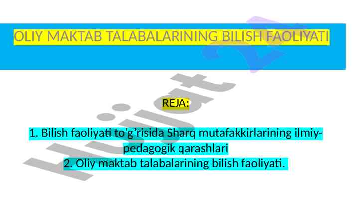 Bilish faoliyati va oliy maktab talabalari