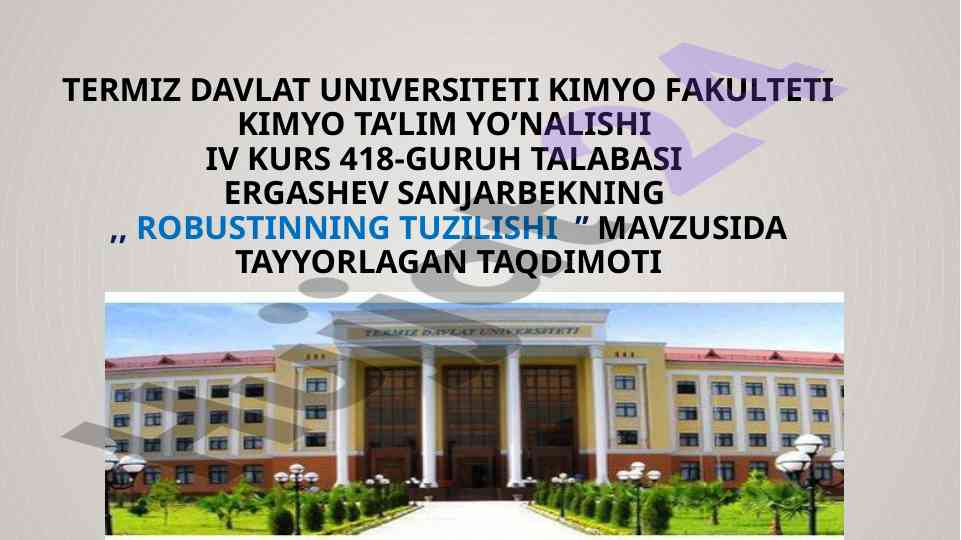 Robustin tuzilishi taqdimoti alkaloidlar o‘rganish