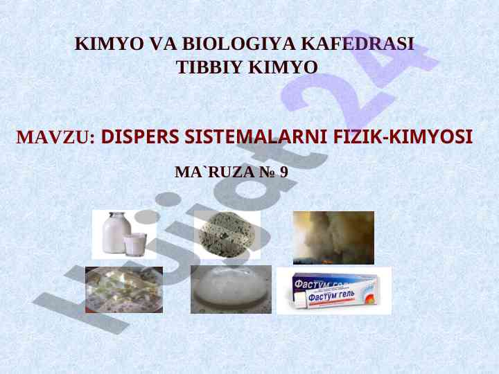 Dispers sistemalar fizik-kimyosi ma’ruza № 9