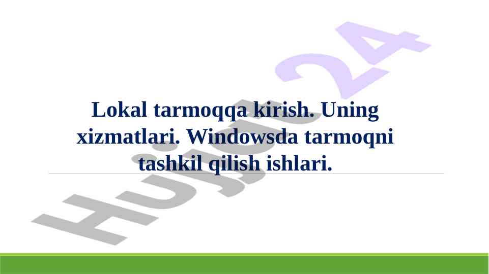 Lokal tarmoqning xizmatlari va turlarini tashkil qilish