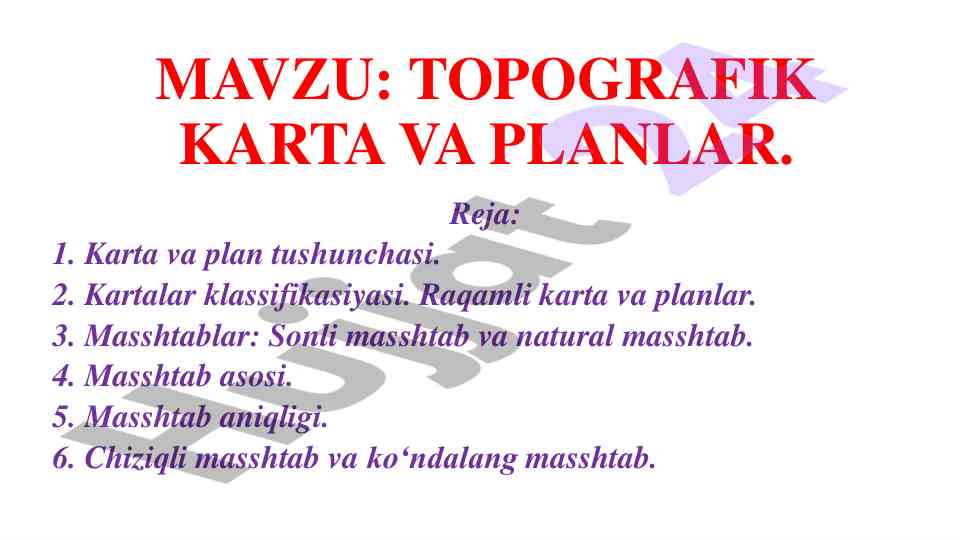 Topografik karta va planlar tushunchalari