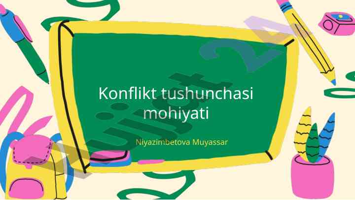Konflikt tushunchasi mohiyati va boshqarish usullari