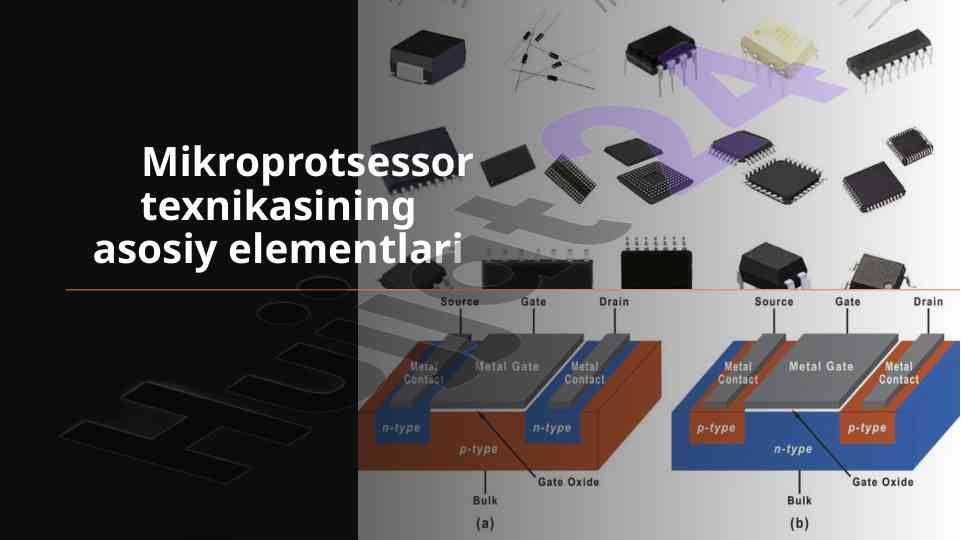 Mikrоprotsessor texnikasining asosiy elementlari