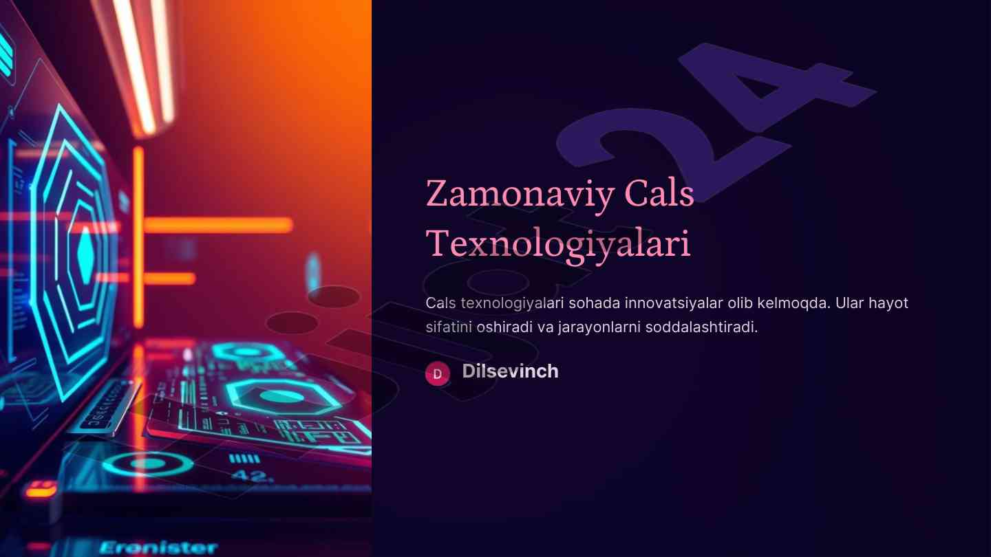 Zamonaviy cals texnologiyalari va innovatsiyalar