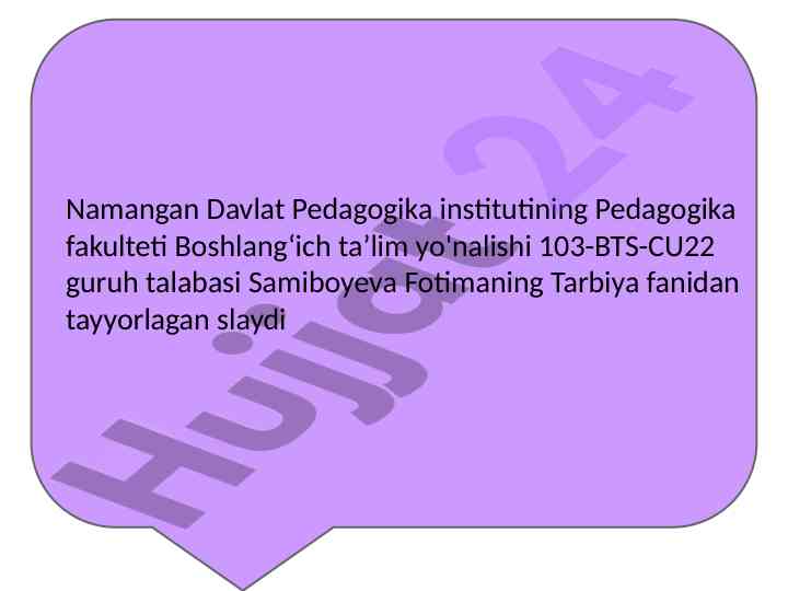 Tarbiya fanidan tayyorlangan slaydlar namangan