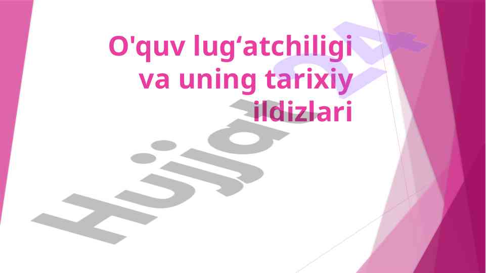Lug'atchilik tarixi va ta'limdagi roli