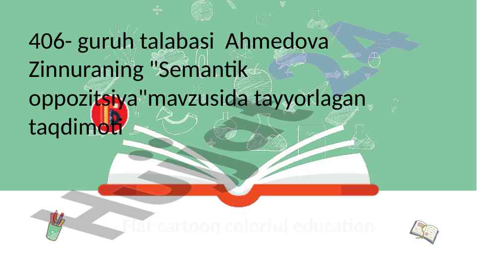 Semantik oppozitsiya mavzusida taqdimot