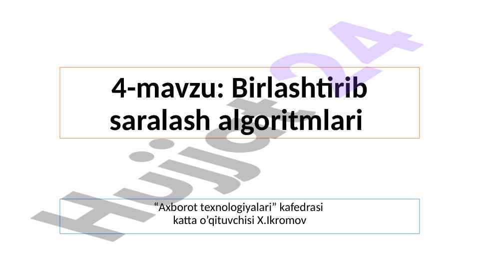Birlashtirib saralash algoritmlari tahlili