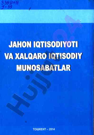Jahon iqtisodiyoti va xalqaro iqtisodiy munosabatlar