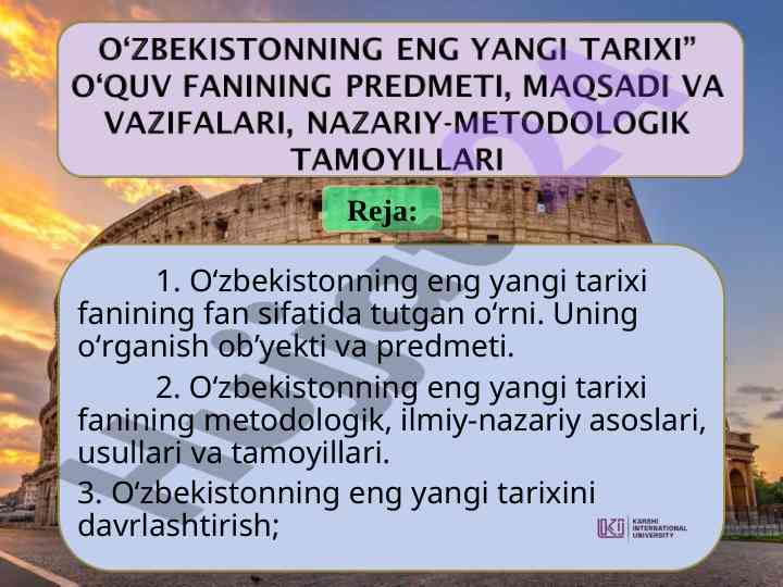 O‘zbekistonning eng yangi tarixi fanining o‘rni