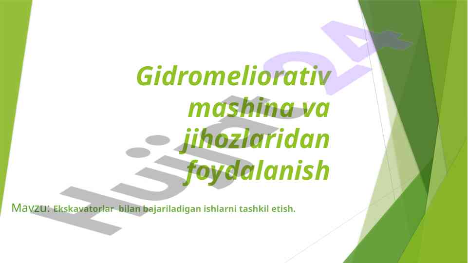 Ekskavatorlar bilan bajariladigan ishlar tashkili