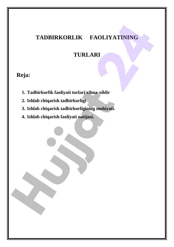 Tadbirkorlik faoliyatining turlari va mohiyati