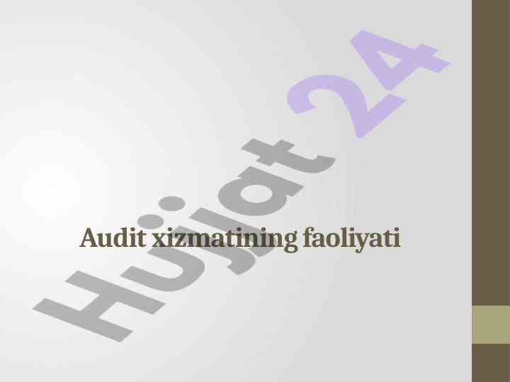 Audit xizmatining faoliyati va rivojlanish