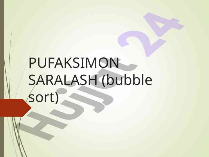 Saralash algoritmlari va ularning tahlili
