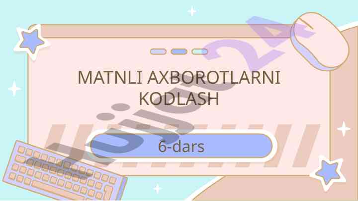 Matnli axborotlarni kodlash darslari