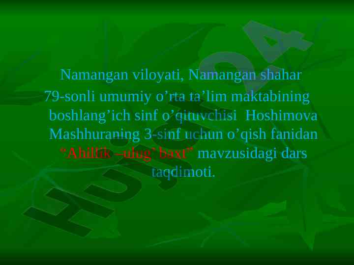 Ahillik – ulug’ baxt dars taqdimoti