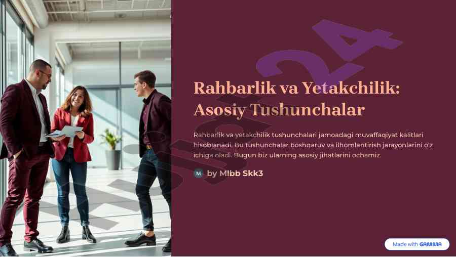 Rahbarlik va yetakchilik asosiy tushunchalar