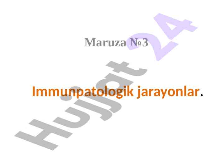 Immun patologik jarayonlar va antigenlar tahlili